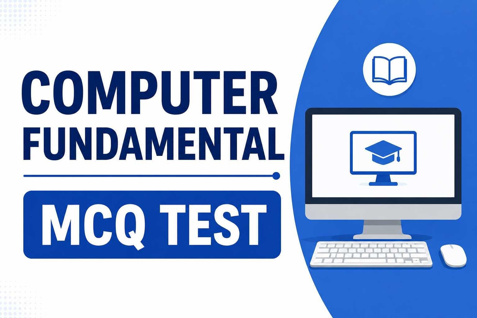 Computer Fundamental MCQ Test – 35 Questions