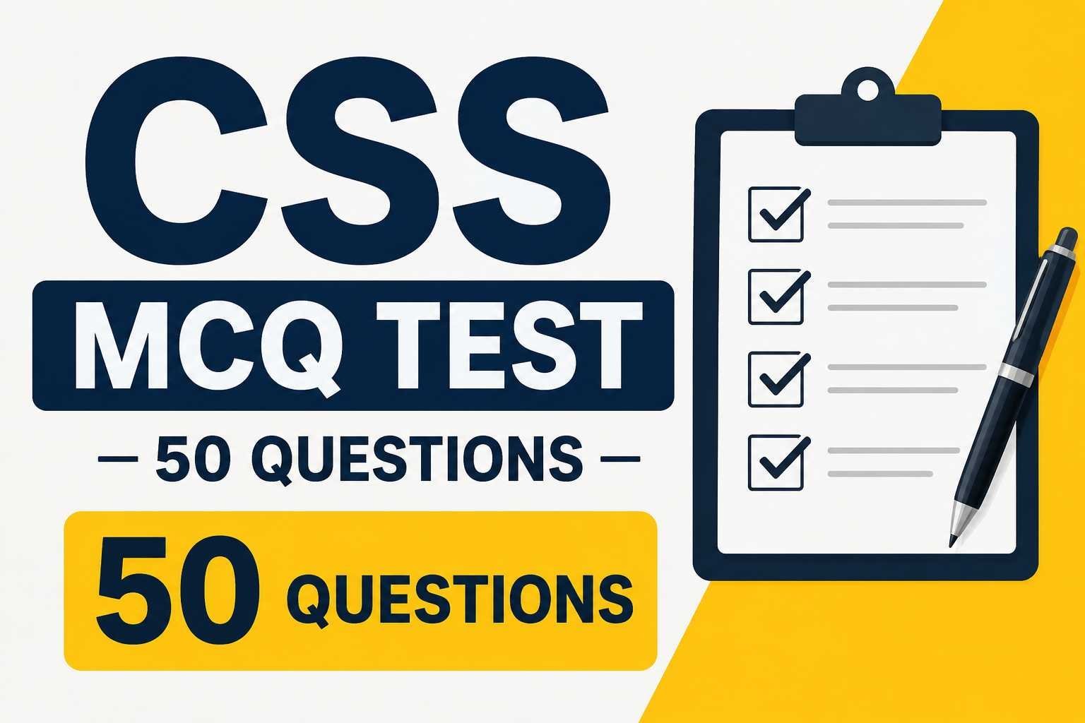 CSS MCQ Test – 50 Questions